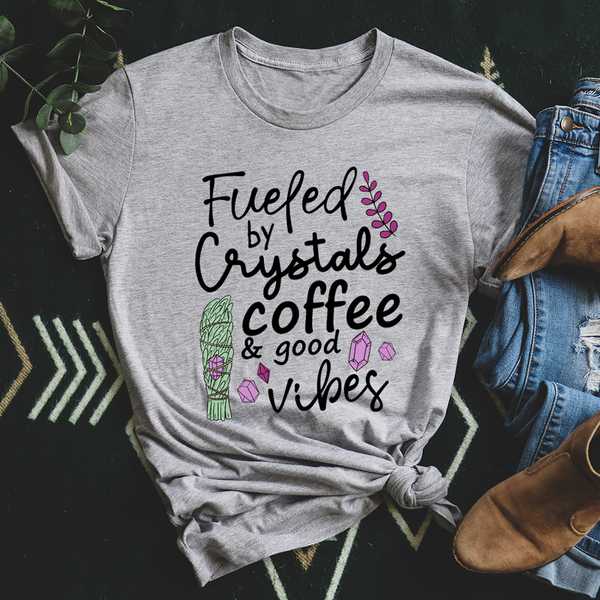 Fueled By Crystals Coffee & Good Vibes T-Shirt